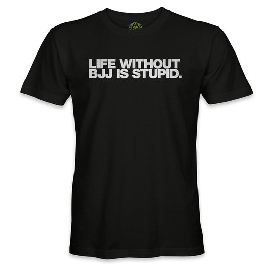 Playera Jiu Jitsu Life without BJJ is stupid mod.85 - QONAN FIGHTWEAR MEXICO